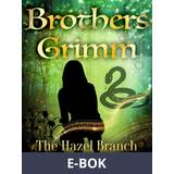 Kalendere & Dagbøger E-bøger The Hazel Branch Brothers Grimm 9788726589986 (E-bog)