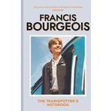 Bøger The Trainspotter's Notebook Francis Bourgeois (Indbundet)