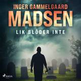 Flere sprog Lydbøger Lik blöder inte Inger Gammelgaard Madsen 9788728420515 (Lydbog, CD)
