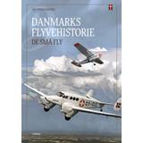 Naturvidenskab & Teknik Bøger Danmarks flyvehistorie – De små fly (Indbundet, 2022)