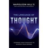 Napoleon Hill's The Language of Thought Hill Napoleon Hill 9781640952423
