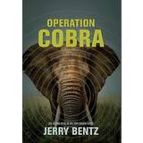 Operation Cobra Jerry Bentz