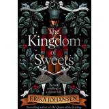 The Kingdom of Sweets Erika Johansen