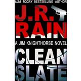 Clean Slate Rain J.R. Rain 9781724005700