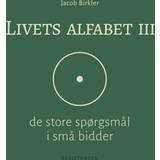 Livets alfabet III Jacob Birkler