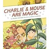 Charlie & Mouse Are Magic: Book 6 (Hardcover)