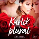 Erotik Bøger Kärlek i plural erotisk novell (Lydbog, MP3, 2019)