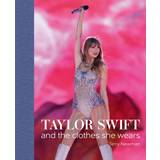 Musik Bøger Taylor Swift - And the Clothes She Wears (Indbundet, 2023)