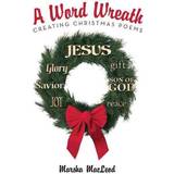 A Word Wreath By Marsha Mac Leod Paperback 9781449799472