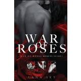 The Complete War of Roses Trilogy: A Dark Mafia Romance: XV, VII and I: War of Roses Universe War of Roses Universe