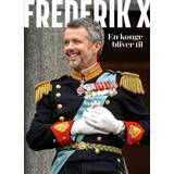 Frederik X - En konge bliver til (Indbundet, 2024)