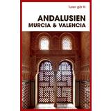 Hæftet - Rejser & Ferier Bøger Turen går til Andalusien, Murcia & Valencia (Hæftet, 2023)