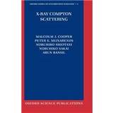 Film X-Ray Compton Scattering Malcolm Cooper 9780198501688