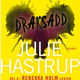 Draksådd Julie Hastrup (Lydbog, MP3, 2019)