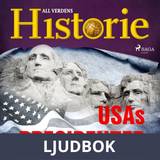 USAs presidenter All Verdens Historie 9788726698312 (Lydbog, MP3)