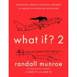 What If 2 Randall Munroe (Hæftet)