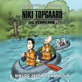 Niki Topgaard og vennerne #3: Niki og Jacob på kanotur E-lydbog