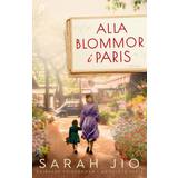 Alla blommor i Paris Sarah Jio (E-bog)