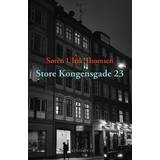 Store Kongensgade 23 Søren Ulrik Thomsen (E-bog)