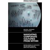 Navigating Corporate Cultures From Within: Making Sense. Bog, Hardback, Engelsk