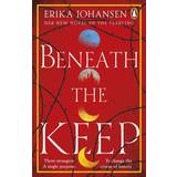 Beneath the Keep Erika Johansen (Hæftet)