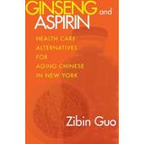 Ginseng and Aspirin Zibin Guo 9780801486517