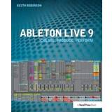 Ableton Live 9: Create, Produce, Perform Bog, Hardback, Engelsk (Indbundet)