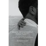 Brain, Attachment, Personality Susan Hart 9780367106034 (Indbundet, 2020)