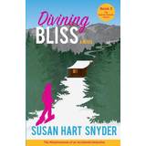 Divining Bliss Susan Hart Snyder 9780997422436