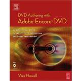Film DVD Authoring with Adobe Encore DVD Wes Howell 9780240805634