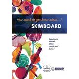 How much do you know about. Skimboard Wanceulen Notebook 9781983444470 (Hæftet)