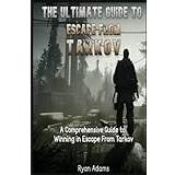 The Ultimate Guide to Escape From Tarkov Ryan Adams 9798392876600 (Hæftet, 2019)