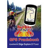 GPS Praxisbuch Garmin Edge Explore 2/Power Red Bike Nußdorf 9783751922265
