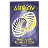 Hacia la Fundación Forward the Foundation Isaac Asimov (Hæftet)