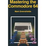 Mastering the Commodore 64 (Hæftet)