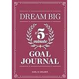 Dream Big: A Five-Minute Goal Journal (Hæftet, 2019)