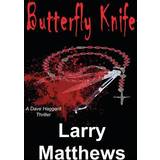 Butterfly Knife Larry Matthews 9780615670621