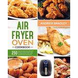 Air Fryer Oven Cookbook Andrew Bradley 9798614976736 (Hæftet)
