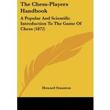 The Chess-Players Handbook Howard Staunton 9781120735300 (Hæftet)