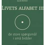 Livets alfabet III Jacob Birkler 9788741009254 (E-bog, 2017)