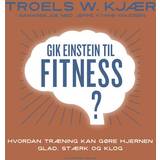 Naturvidenskab & Teknik Bøger Gik Einstein til fitness? (Lydbog, 2024)