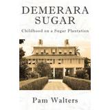 Demerara Sugar Pam Walters 9781772441956 (Hæftet)