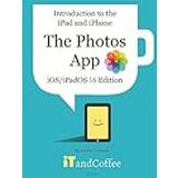 Introduction to the iPad and iPhone The Photos App iOS/iPadOS 16 Edition Lynette Coulston 9798211081895 (Hæftet)