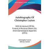 Autobiography Of Christopher Layton Christopher Layton 9781437480498 (Hæftet)