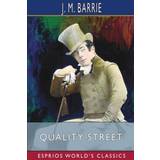 Quality Street Esprios Classics J. M. Barrie 9798211472730 (Hæftet)