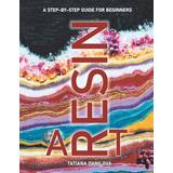 Resin Art. A Step by Step Guide for Beginners Tatiana Danilova 9798727247785 (Hæftet, 2019)