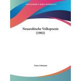 Neuarabische Volkspoesie 1902 Enno Littmann 9781160200585 (Hæftet)