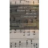 Southern Harmony, and Musical Companion William Walker 9781014630025 (Hæftet)