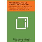 Autobiography of Christopher Layton Christopher Layton 9781498139526 (Indbundet)