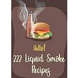 Hello! 222 Liquid Smoke Recipes 9798621524432 (Hæftet)